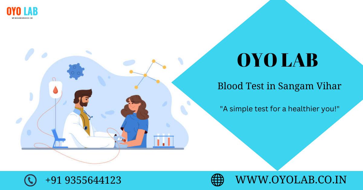 Blood Test In Sangam Vihar