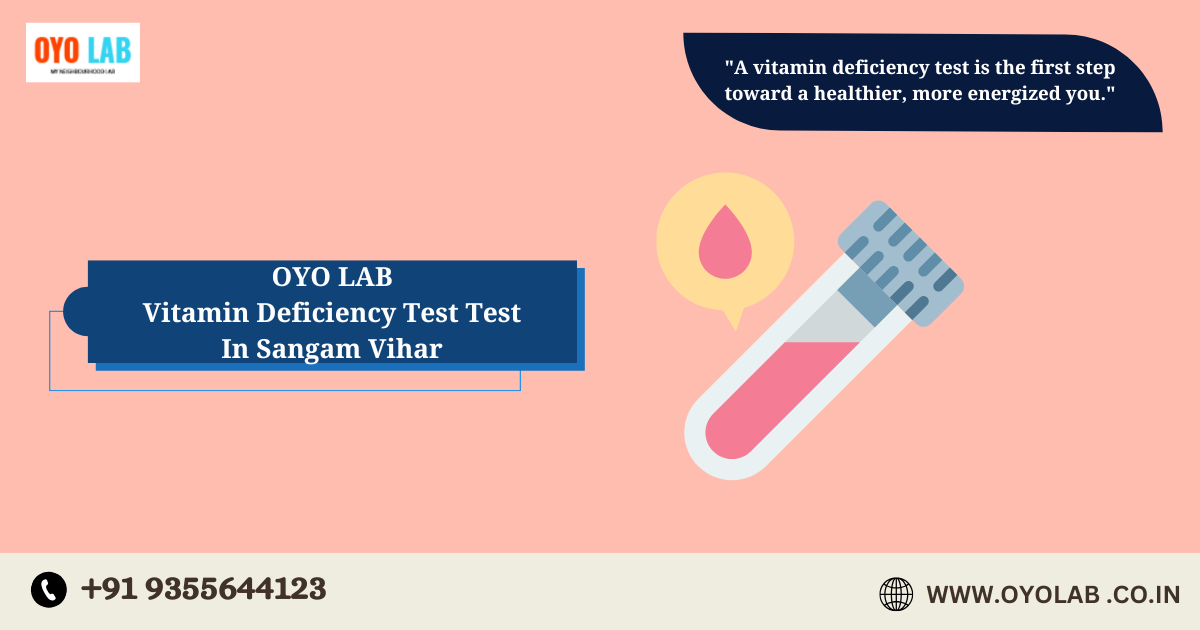 Vitamin Deficiency Test In Sangam Vihar