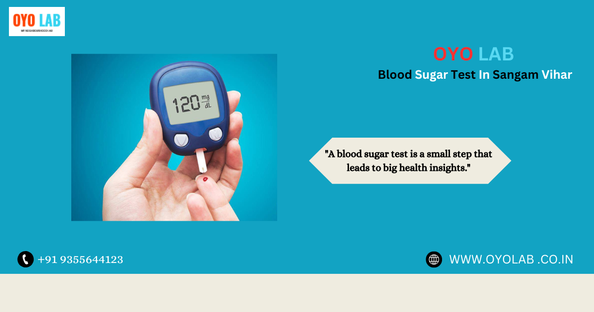 Blood Sugar Test In Sangam Vihar