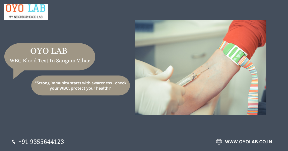 WBC Blood Test In Sangam Vihar