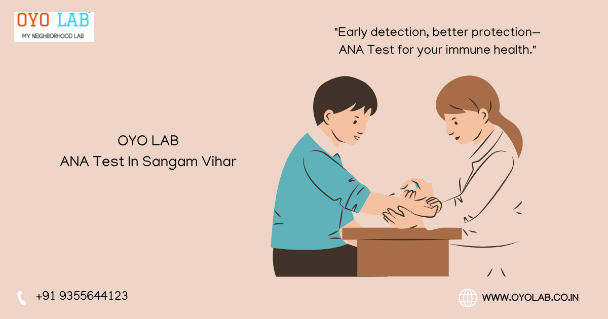 ANA Test In Sangam Vihar