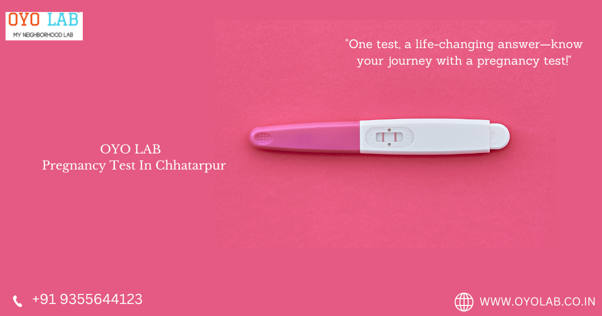 Pregnancy Test In Chhatarpur