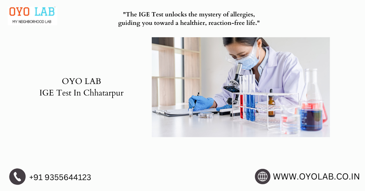 IGE Test In Chhatarpur