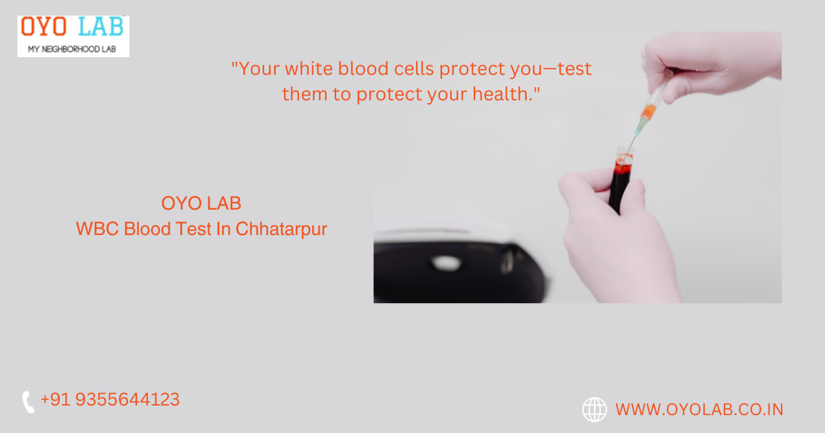 WBC Blood Test In Chhatarpur