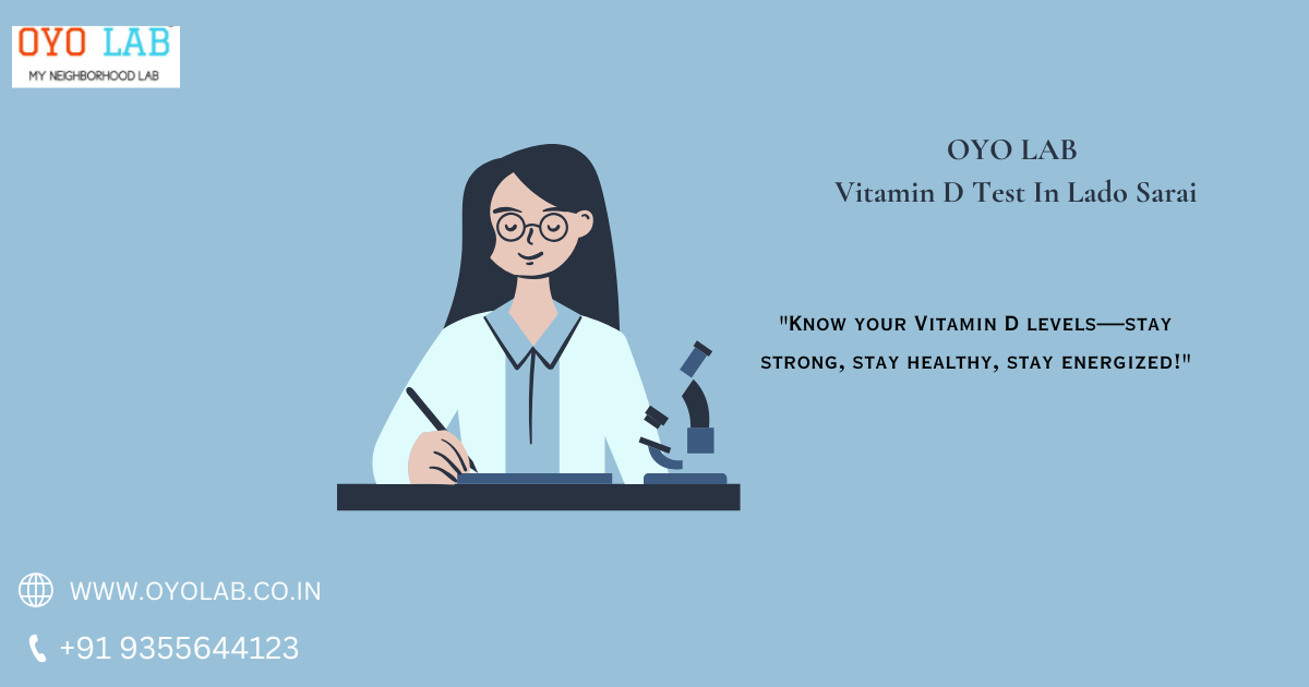 Vitamin D Test In Lado Sarai