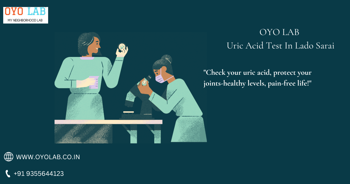 Uric Acid Test In Lado Sarai
