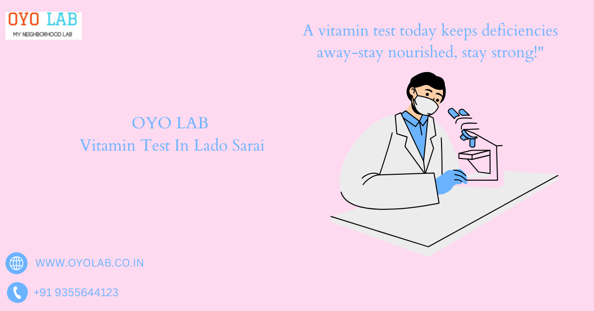 Vitamin Test In Lado Sarai