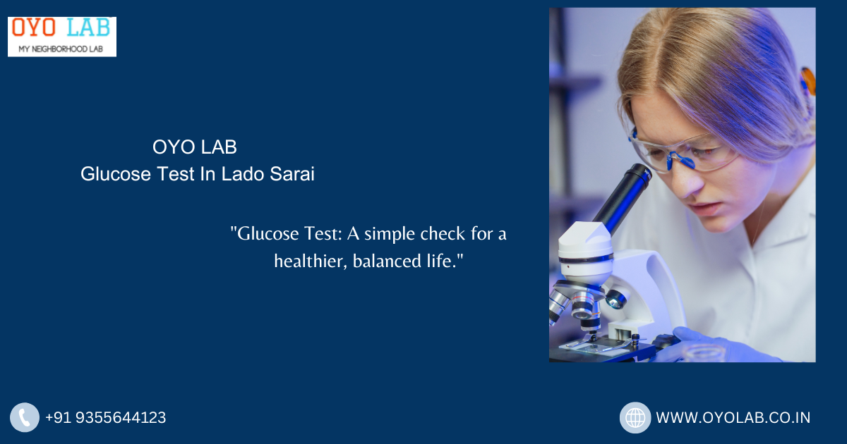 Glucose Test In Lado Sarai