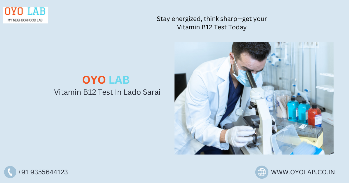 Vitamin B12 Test In Lado Sarai