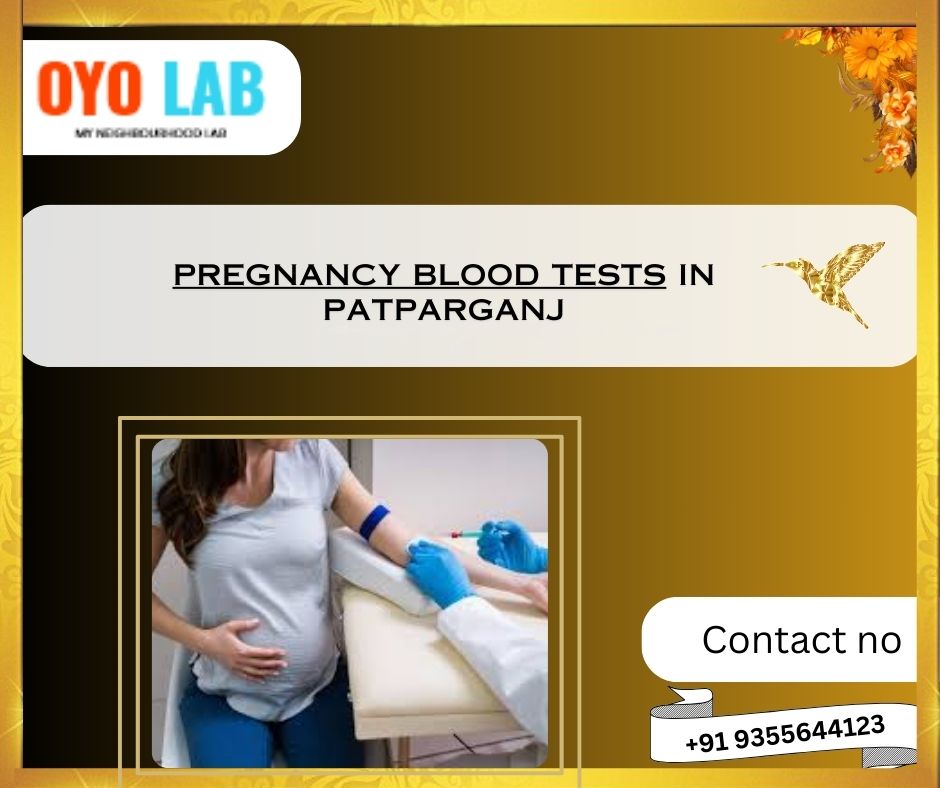 Pregnancy Blood Tests in patparganj