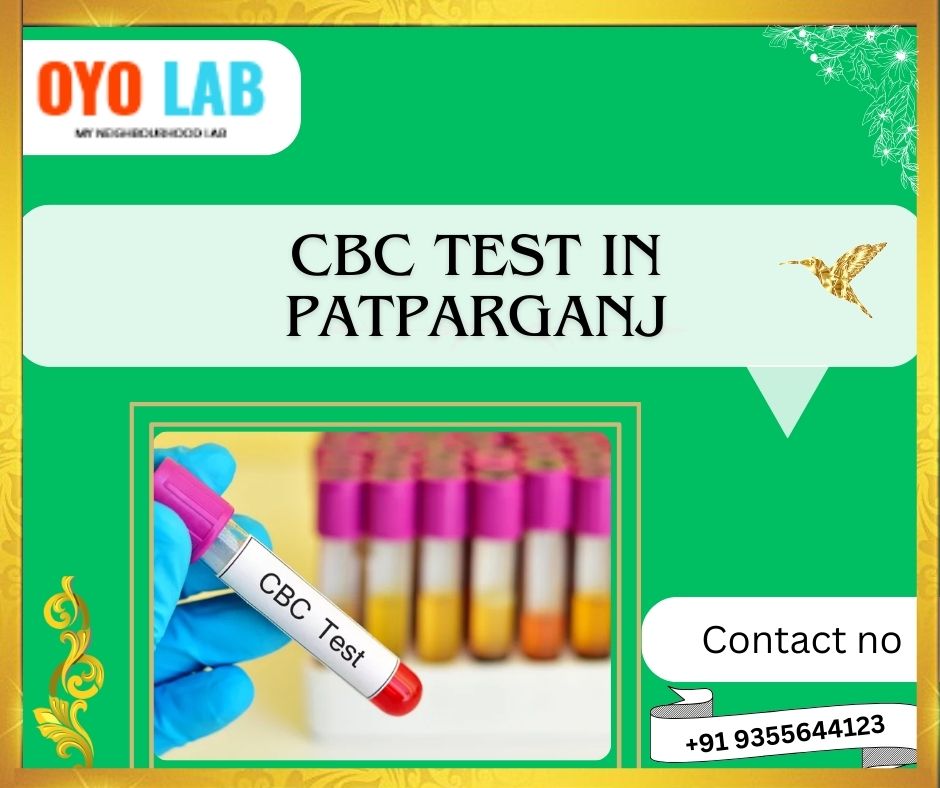 CBC test in in patparganj