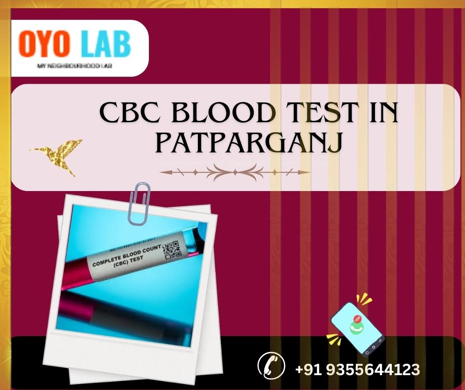 cbc blood test in patparganj