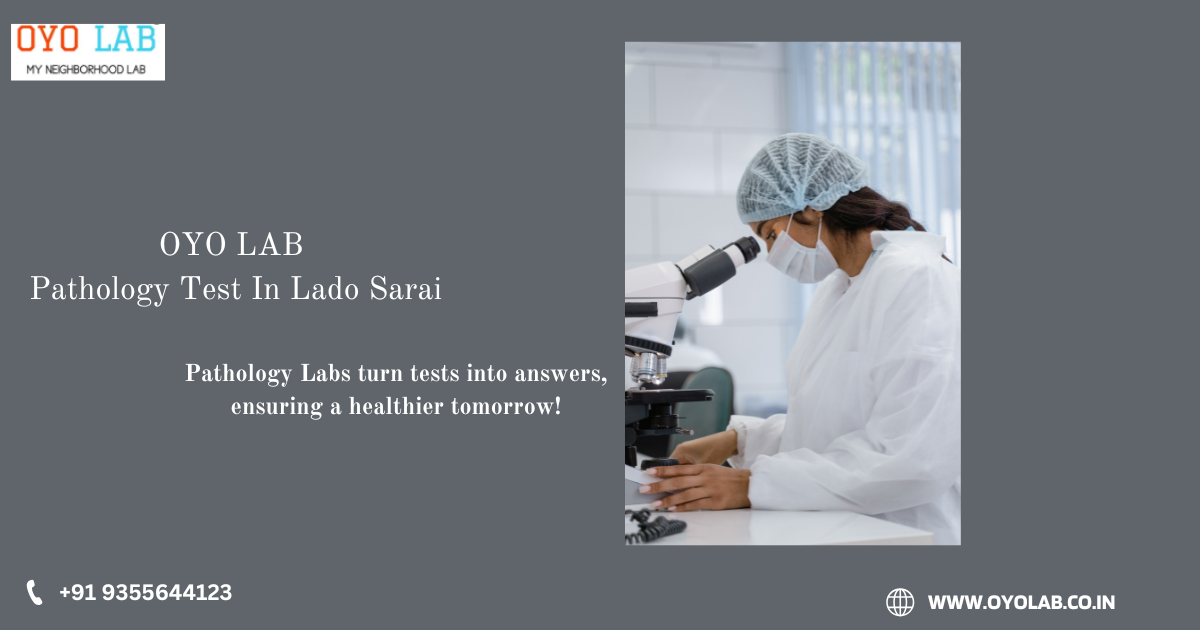Pathology Lab In Lado Sarai