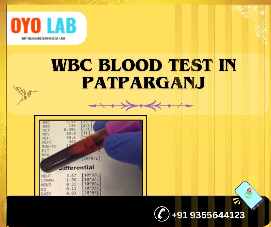 WBC blood test in patparganj