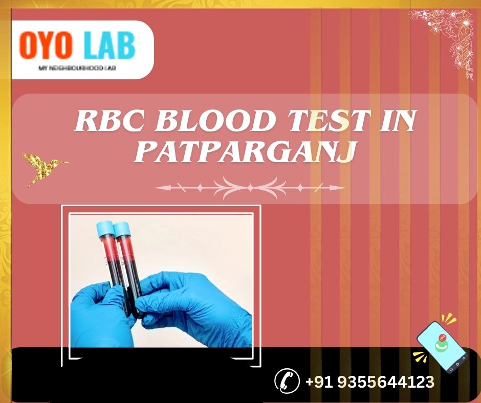 rbc blood test in patparganj