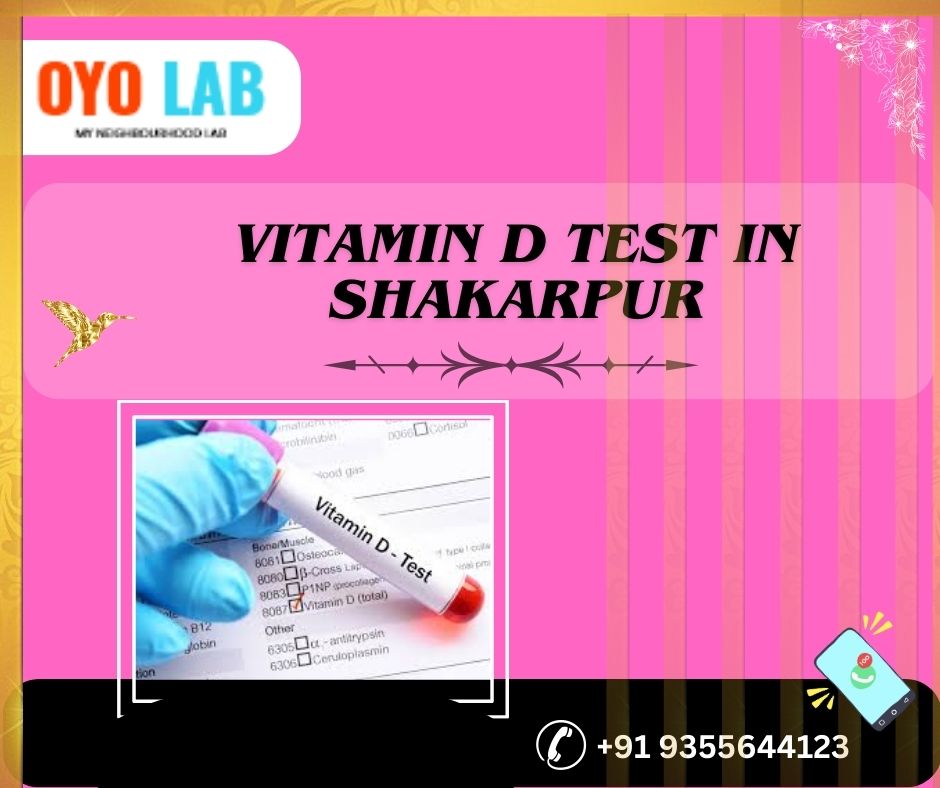 vitamin d test in shakarpur