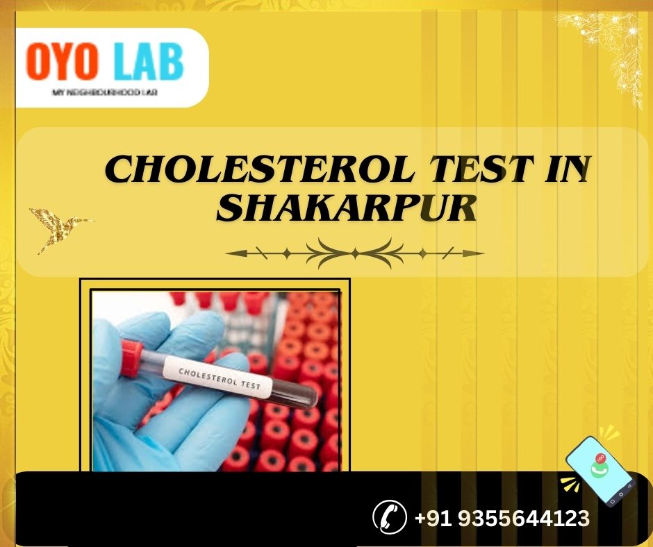 cholesterol test in shakarpur