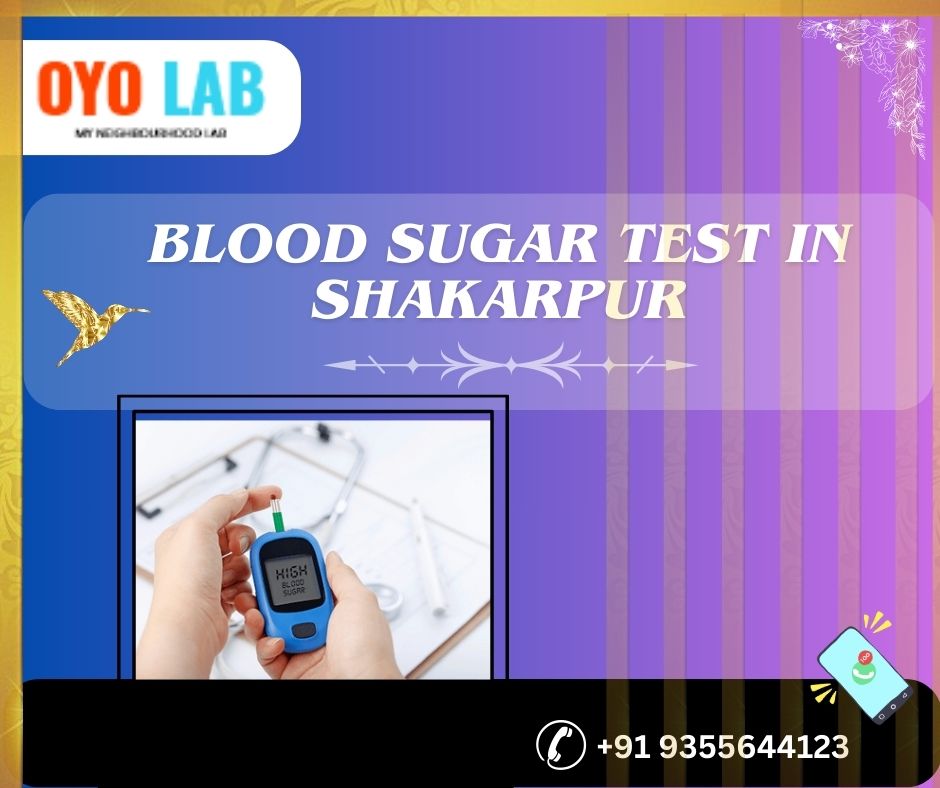 Blood sugar test in shakarpur