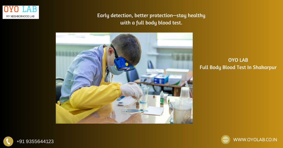 Full Body Blood Test In Shakarpur