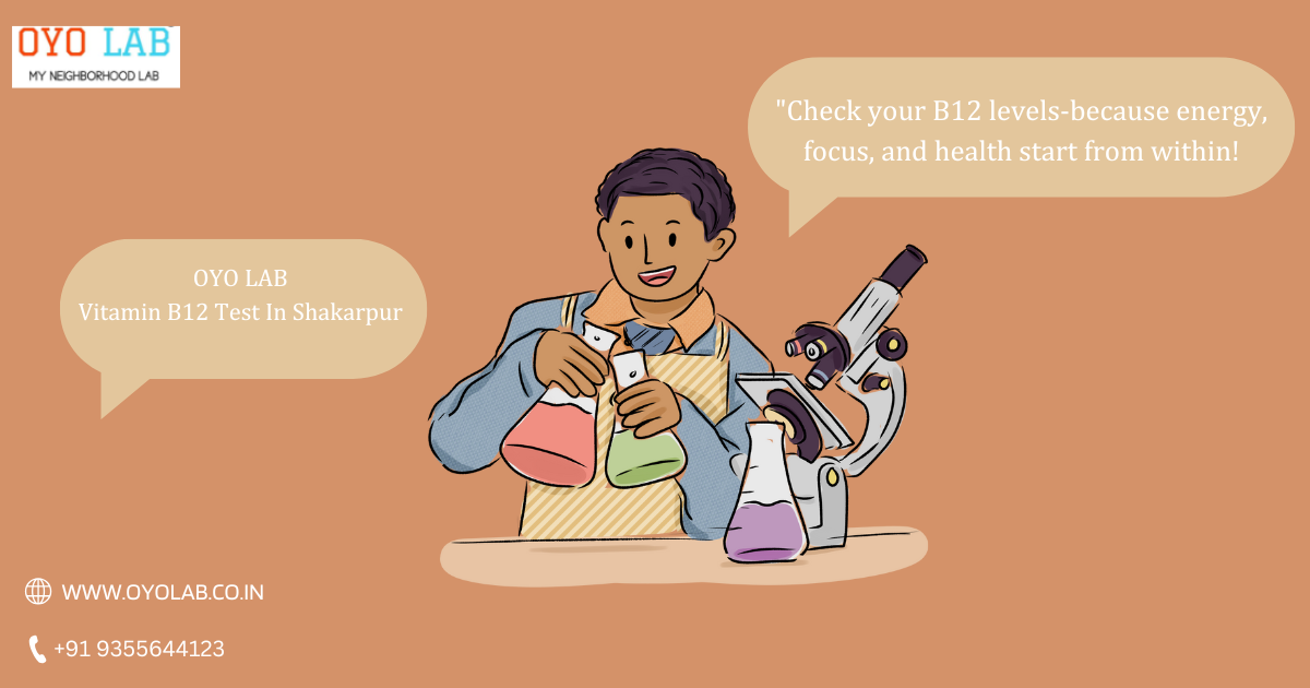 Vitamin B12 Test In Shakarpur