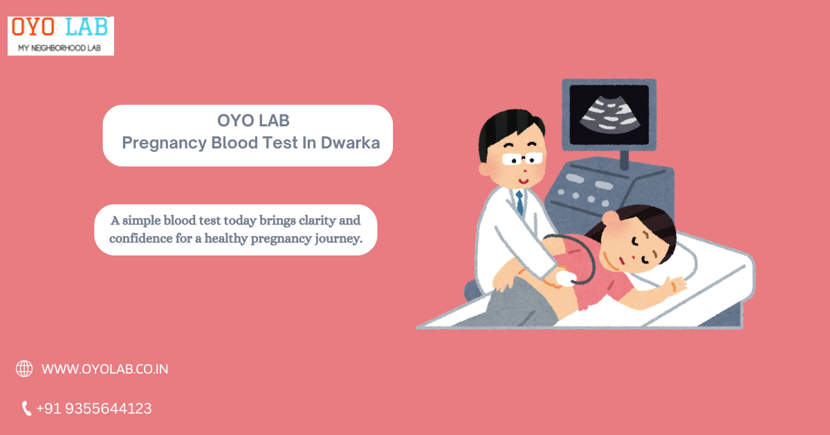 Pregnancy Blood Test In Dwarka