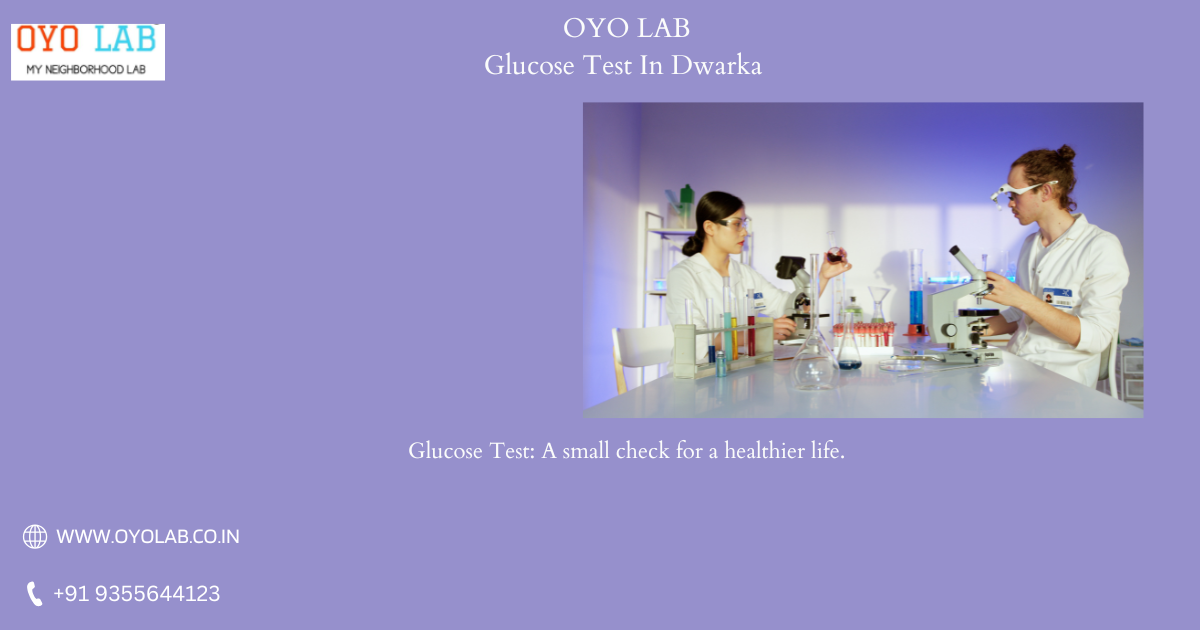 Glucose Test In Dwarka