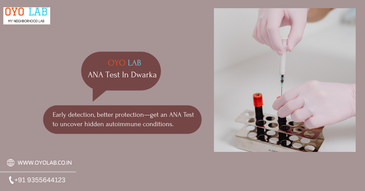 ANA Test In Dwarka