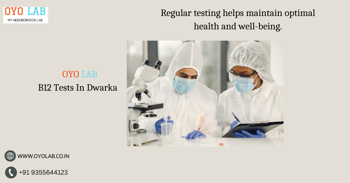 B12 Test In Dwarka