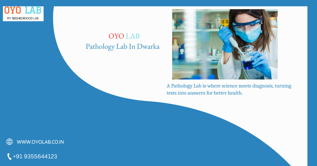 Pathology Lab In Dwarka